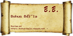 Bohus Béla névjegykártya