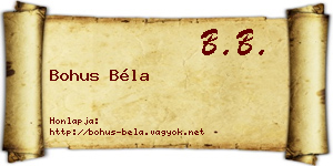 Bohus Béla névjegykártya